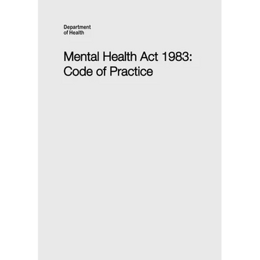 Mental Health Act 1983 Code of Practice