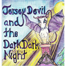 The Jersey Devil and the Dark, Dark Night: A Jersey Devil Origin Story