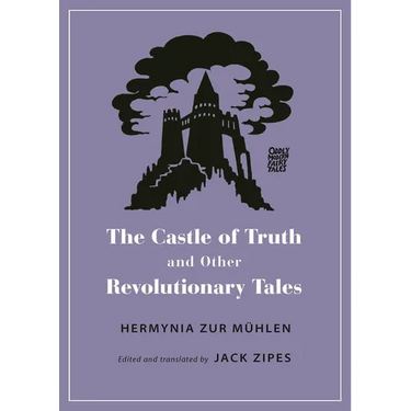 The Castle of Truth and Other Revolutionary Tales