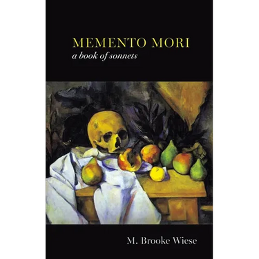 Memento Mori: a book of sonnets
