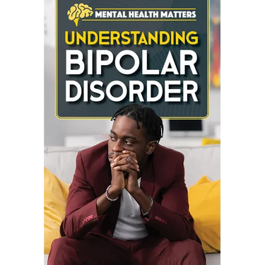 Understanding Bipolar Disorder