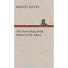 The Forest King Wild Hunter of the Adaca