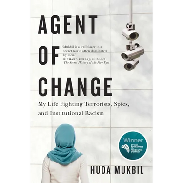 Agent of Change: My Life Fighting Terrorists, Spies, and Institutional Racism