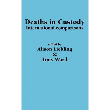 Deaths in Custody: International comparisons