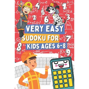 Very Easy Sudoku for Kids Ages 6-8: 200 Sudoku Puzzles for Clever Boy and Girls Who Love Math Games, Gift Idea for Clever Children
