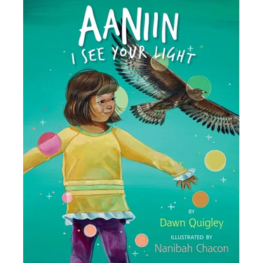 Aaniin: I See Your Light