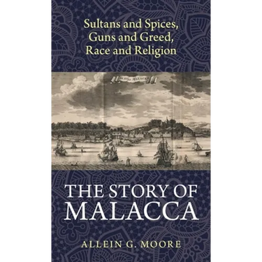 The Story of Malacca