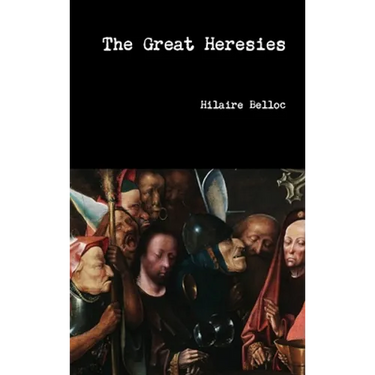 The Great Heresies