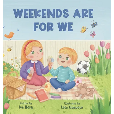 Weekends Are For We