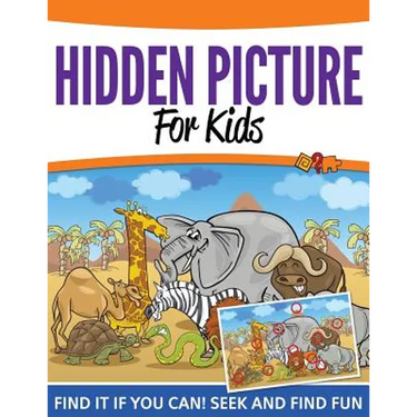 Hidden Pictures For Kids: Find It If You Can! Seek and Find Fun