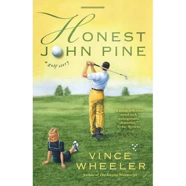 Honest John Pine: A Golf Story