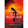 Ninth City Burning