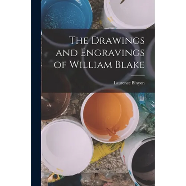 The Drawings and Engravings of William Blake