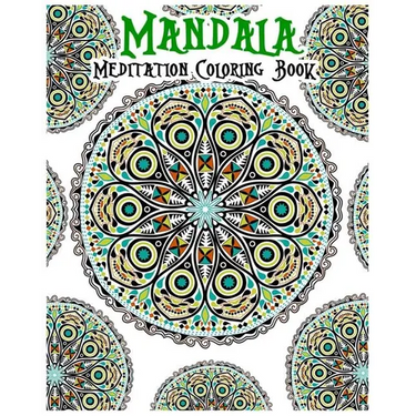 Mandala Meditation Coloring Book: 100+ Coloring Pages for Peace and Relaxation