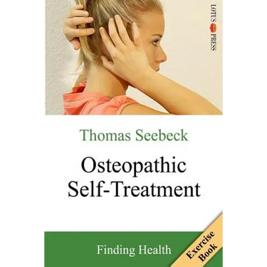 Osteopathic Self-Treatment: Finding Health
