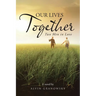 Our Lives Together: Two Men in Love