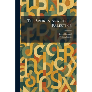 The Spoken Arabic of Palestine
