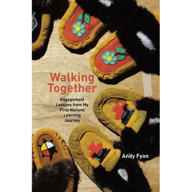 Walking Together: Engagement Lessons from My First Nations Learning Journey
