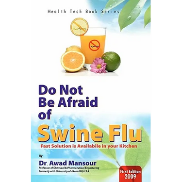 Do Not Be Afraid of Swine Flu