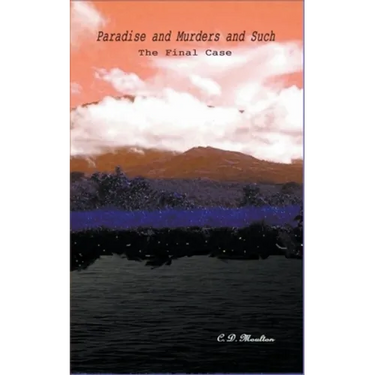 Paradise and Murders and Such
