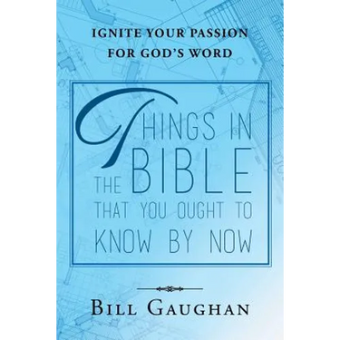 Things In The Bible That You Ought To Know By Now