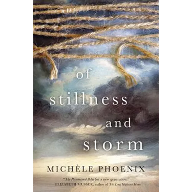 Of Stillness and Storm