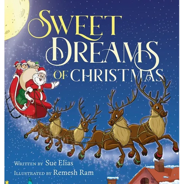 Sweet Dreams of Christmas: A Children's Bedtime Story for Ages 3-5