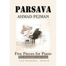 PARSAVA, Five Pieces for solo Piano: Printed Music with downloadable audio tracks