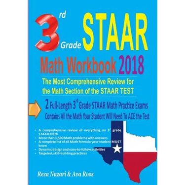 3rd Grade STAAR Math Workbook 2018: The Most Comprehensive Review for the Math Section of the STAAR TEST