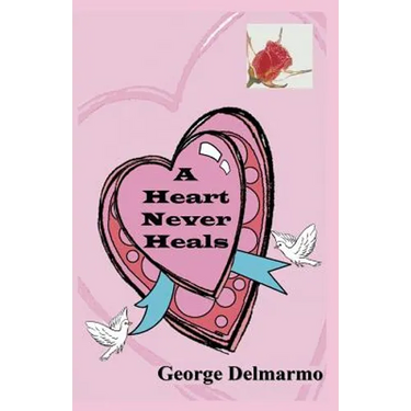 A Heart Never Heals