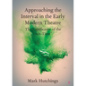 Approaching the Interval in the Early Modern Theatre