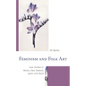Feminism and Folk Art: Case Studies in Mexico, New Zealand, Japan, and Brazil