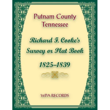 Putnam County, Tennessee, Richard F. Cook's Survey or Plat Book, 1825-1839