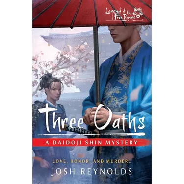 Three Oaths: A Legend of the Five Rings Novel
