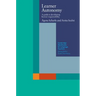 Learner Autonomy: A Guide to Developing Learner Responsibility
