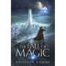 The Fall of Magic