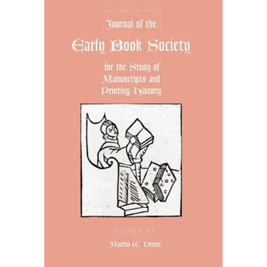 Journal of the Early Book Society Vol 10: For the Study of Manuscripts and Printing History