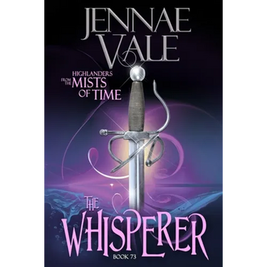 The Whisperer: Highlanders from the Mists of Time