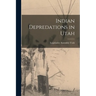Indian Depredations in Utah