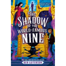 The Shadow of the World-Famous Nine