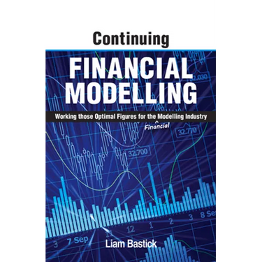 Continuing Financial Modelling: Working Those Optimal Figures for the (Financial) Modelling Industry