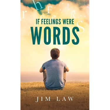 If Feelings Were Words