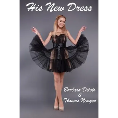 His New Dress: An LGBT, First Time, Feminization, New Adult, Transgender, Short-Read Romance