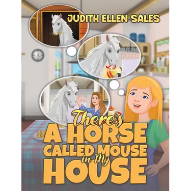 There's a Horse Called Mouse in My House