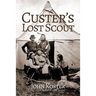 Custer's Lost Scout