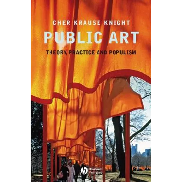 Public Art: Theory, Practice and Populism