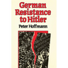 German Resistance to Hitler