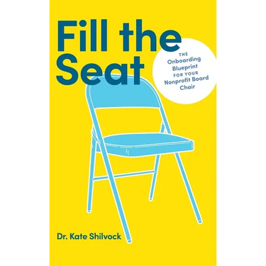 Fill the Seat: The Onboarding Blueprint for Your Nonprofit Board Chair