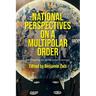 National Perspectives on a Multipolar Order: Interrogating the Global Power Transition