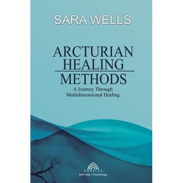 Arcturian Healing Methods